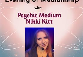 Evening of Psychic Mediumship with Nikki Kitt