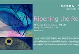 Ripening the Real - Paintings on Poems by Rainer Rilke