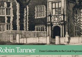 Robin Tanner: From Goldsmiths to the Great Depression