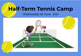 1-DAY SUMMER HALF-TERM TENNIS CAMP