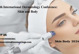 7th International Dermatology Conference: Skin and Body