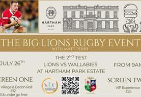 The Big Lions Rugby Event at Hartham Park Estate - July 26th