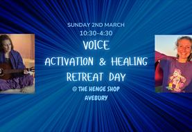 Voice Activation & Healing Retreat Day