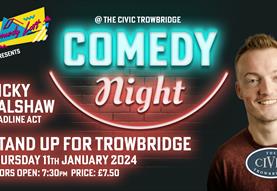 Comedy Loft - Stand Up For Trowbridge featuring Ricky Balshaw