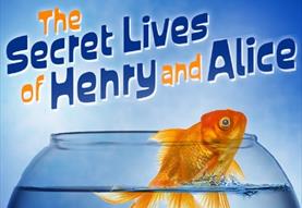 Theatre:  The Secret Lives of Henry and Alice
