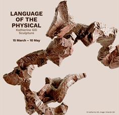 Exhibition: Language of the Physical - Katherine Gili Sculpture