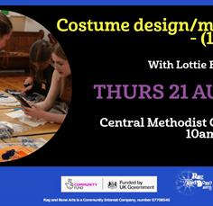 Costume design/making - (11-14's) with Lottie Bywaters