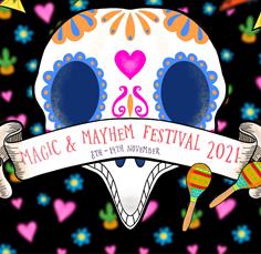 colourful banner reading magic and mayhem festival 2021