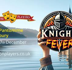 Knight Fever! An Arthurian Pantomime