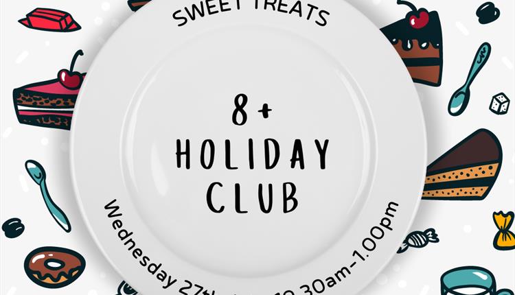 8+ Holiday Club - Sweet Treats