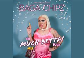 Baga Chipz - The 'Much Betta!' Tour - Swindon