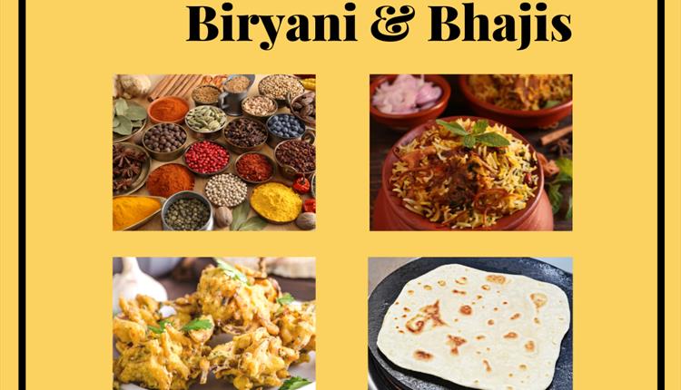 16+ Biryani and Bhajis