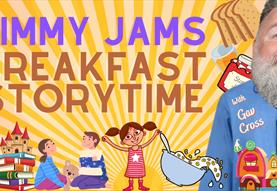 Jimmy Jams Breakfast Storytime with Gav Cross