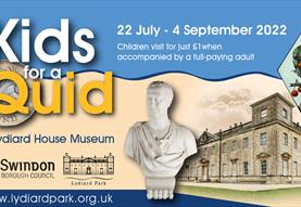 Kids for a Quid at Lydiard House Museum