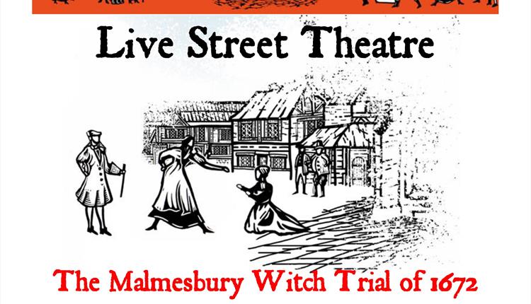 Malmesbury Witch Trial 350 Live Street Theatre