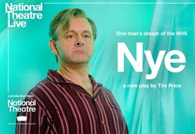National Theatre Live: Nye (Encore Screening)