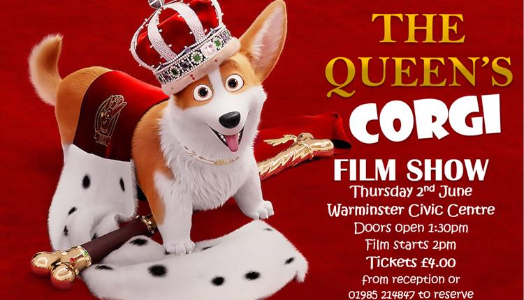 Warminster Civic Centre Film Show - The Queen's Corgi