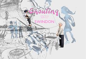 Discovery Event: 'SHOUTING softly Swindon
