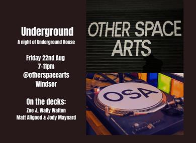 Underground House Music at Other Space Arts graphic