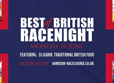 Best of British Racenight at Royal Windsor Racecourse graphic