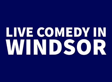Live Comedy in Windsor