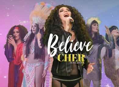 BELIEVE – The Cher Songbook