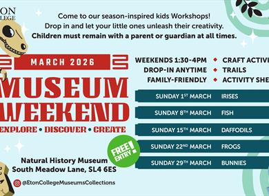 March museum weekends at Eton