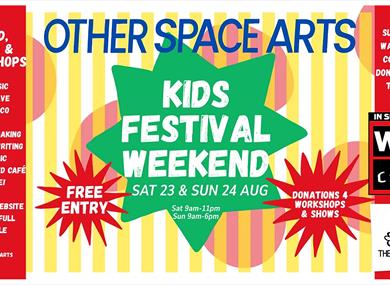 Other Space Arts Kids Festival Weekend
