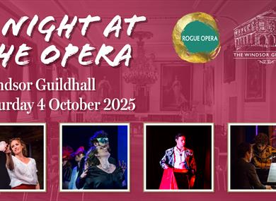 A Night at the Opera at the Windsor Guildhall - graphic with details and images