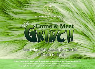 Meet The Grinch at Windsor Royal