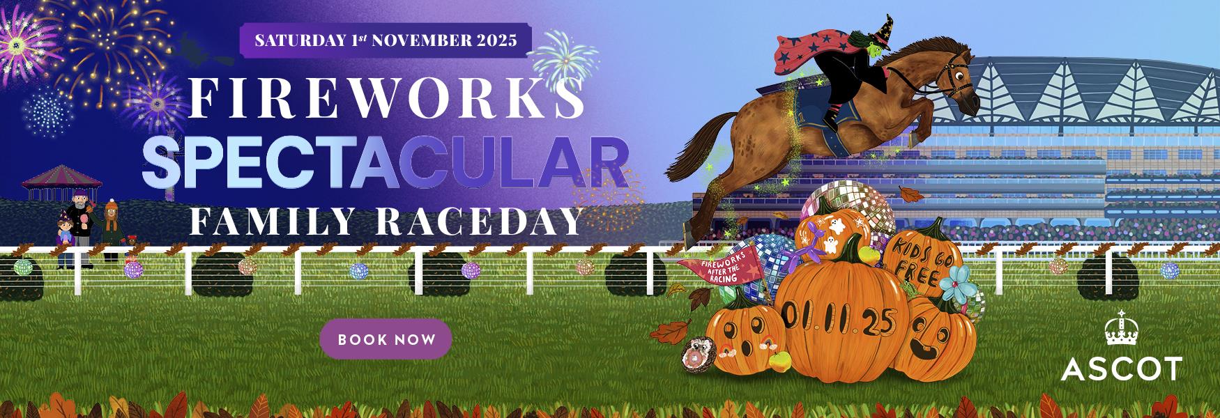 Book tickets for Ascot Fireworks Spectacular Family Raceday