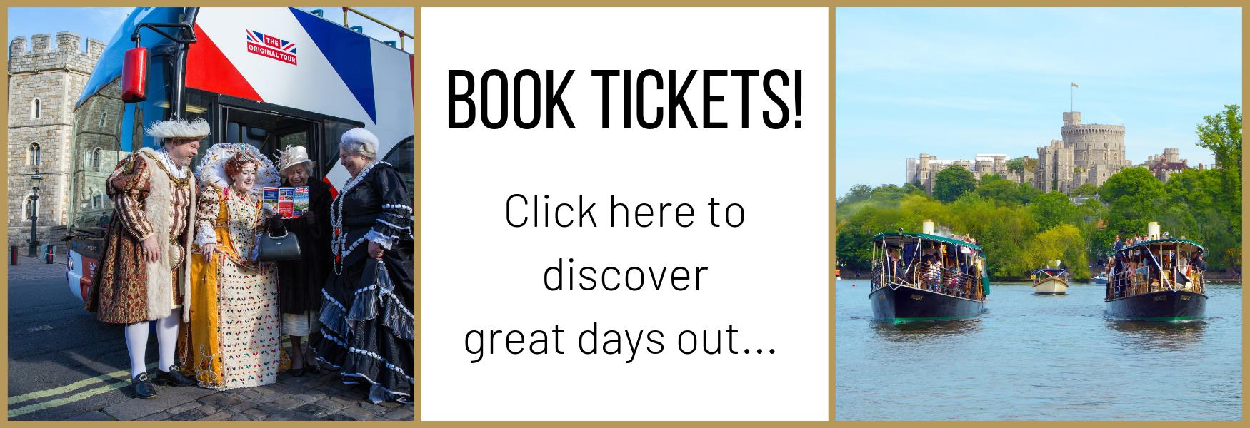 Book tickets! Click here to discover great days out!