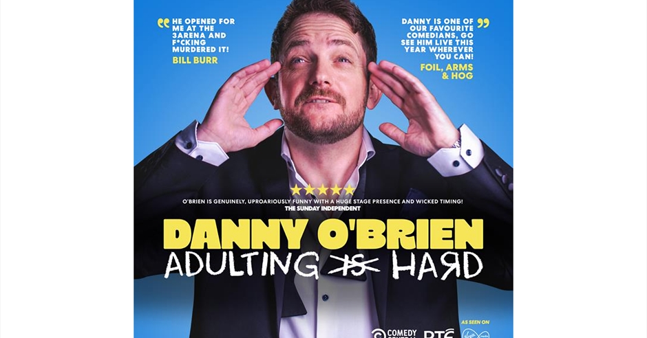 Danny O' Brien: Adulting HaЯd! - Visit Windsor