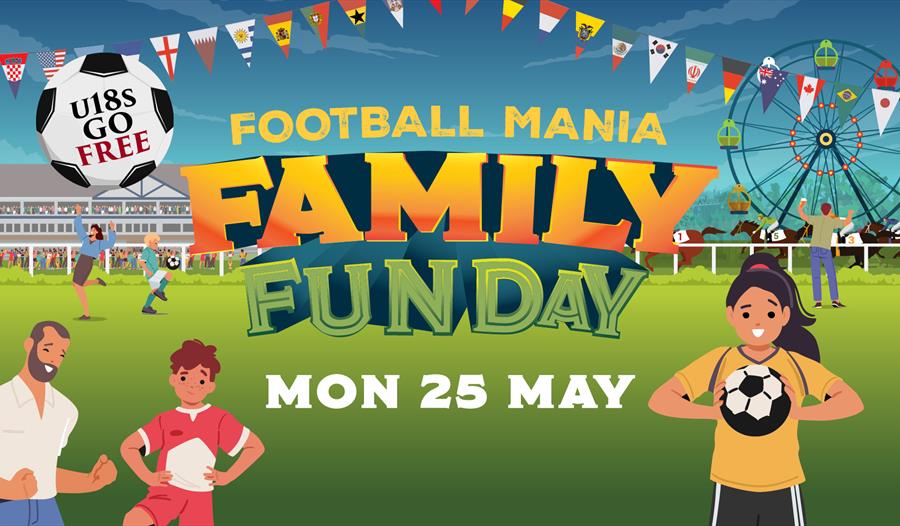 Football Mania Family Fun Day at Royal Windsor Racecourse graphic