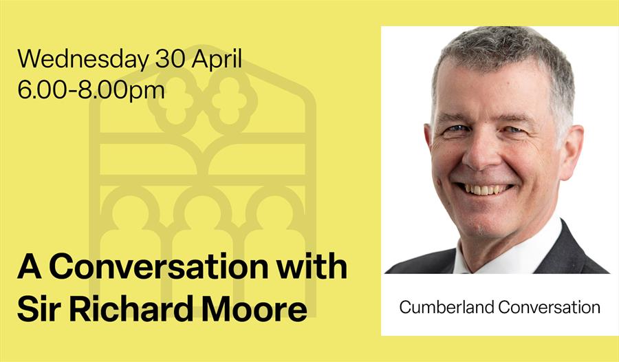 Cumberland Conversations - Sir Richard Moore portrait