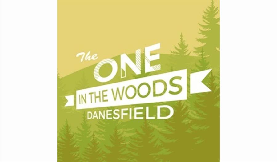 The One in the Woods - Danesfield