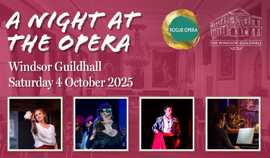 A Night at the Opera at the Windsor Guildhall - graphic with details and images