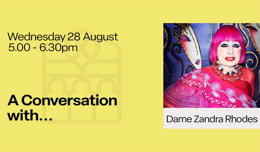 A concersation with Dame Zandra Rhodes at Cumberland Lodge