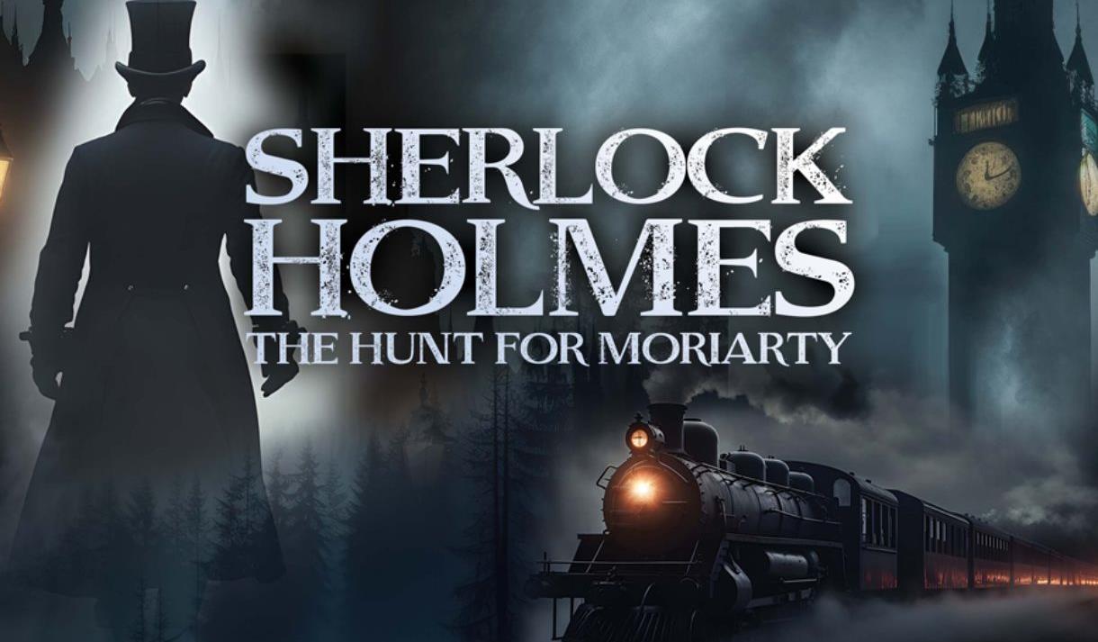 Sherlock Holmes: The Hunt for Moriarty