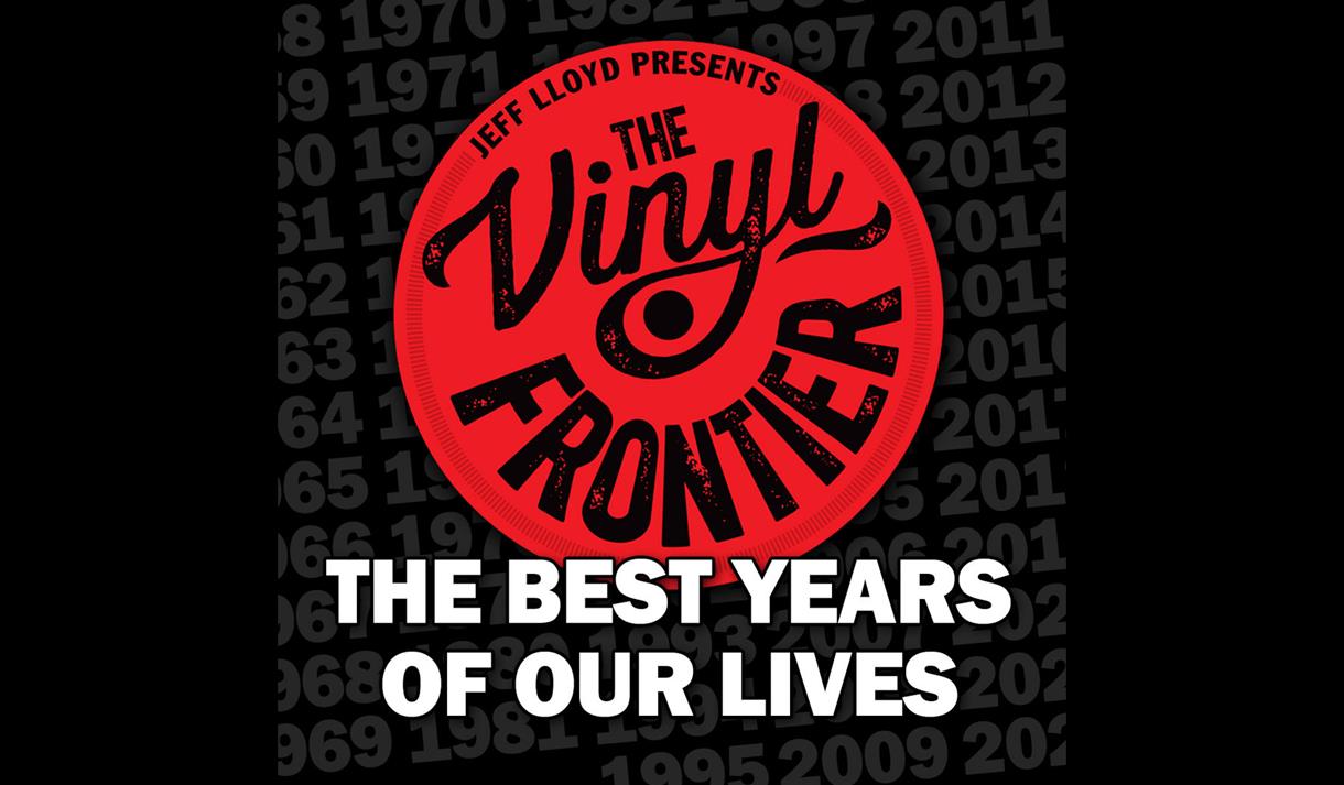 Best Years Of Our Lives - Vinyl Frontier