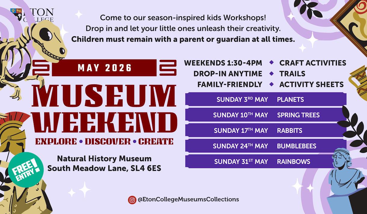 May museum weekends at Eton
