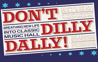 Don’t Dilly Dally!