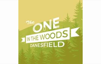 The One in the Woods - Danesfield