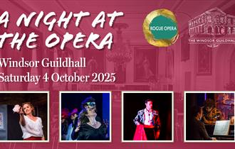 A Night at the Opera at the Windsor Guildhall - graphic with details and images