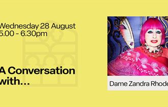 A concersation with Dame Zandra Rhodes at Cumberland Lodge