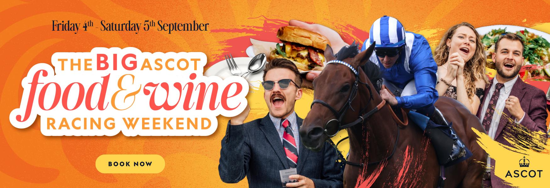 The Big Ascot Food and Wine Racing Weekend