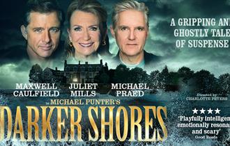 Darker Shores Poster at Theatre Royal Windsor