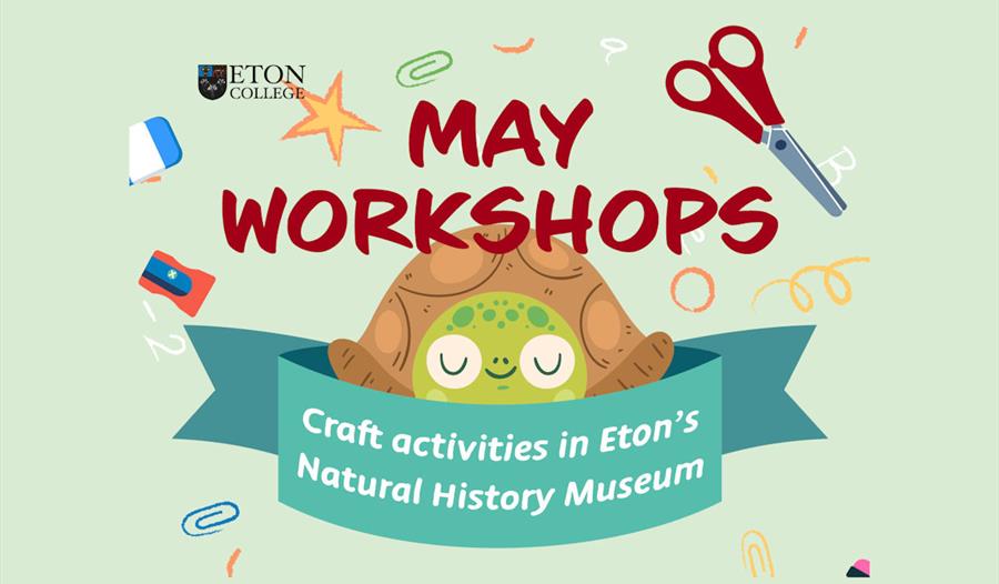 Eton College Museum May Workshops