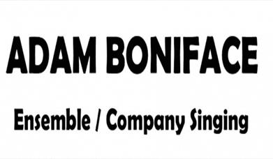 Singing Workshop - Ensemble/Company Singing with Adam Boniface