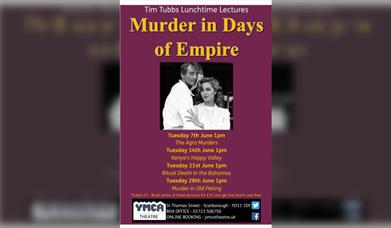 Murder In Days Of Empire - Tim Tubbs Lunchtime Lecture